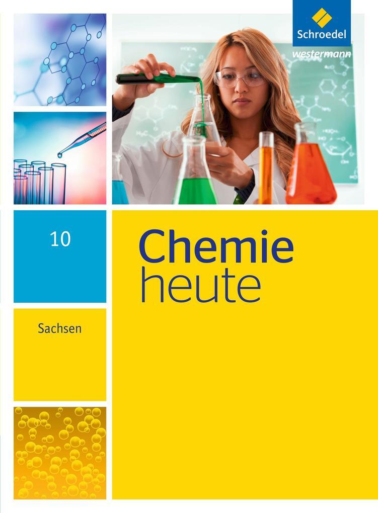 Chemie heute 10. Schulbuch. Sekundarstufe 1. Sachsen