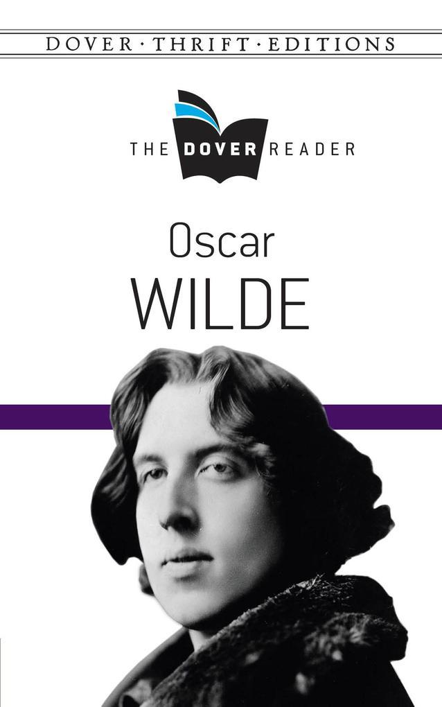 Oscar Wilde The Dover Reader