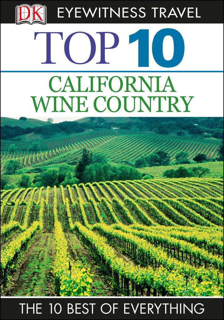 DK Top 10 California Wine Country