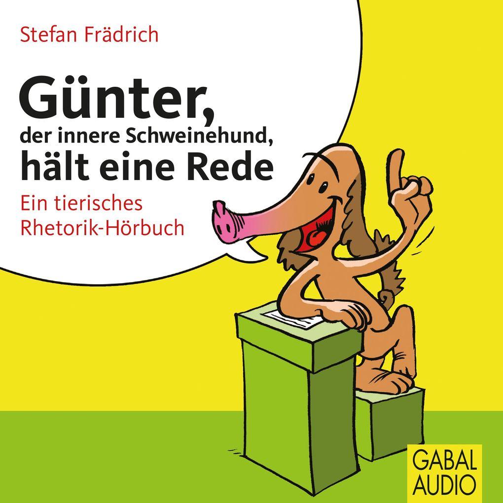 Günter, der innere Schweinehund, hält eine Rede