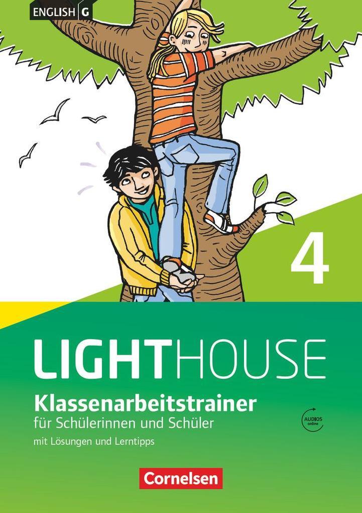 English G LIGHTHOUSE 04: 8. Schuljahr. Klassenarbeitstrainer mit Lösungen und Audios online