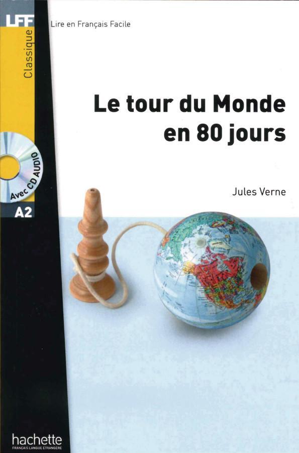 Le tour du Monde en 80 jours. Lektüre und Audio-CD