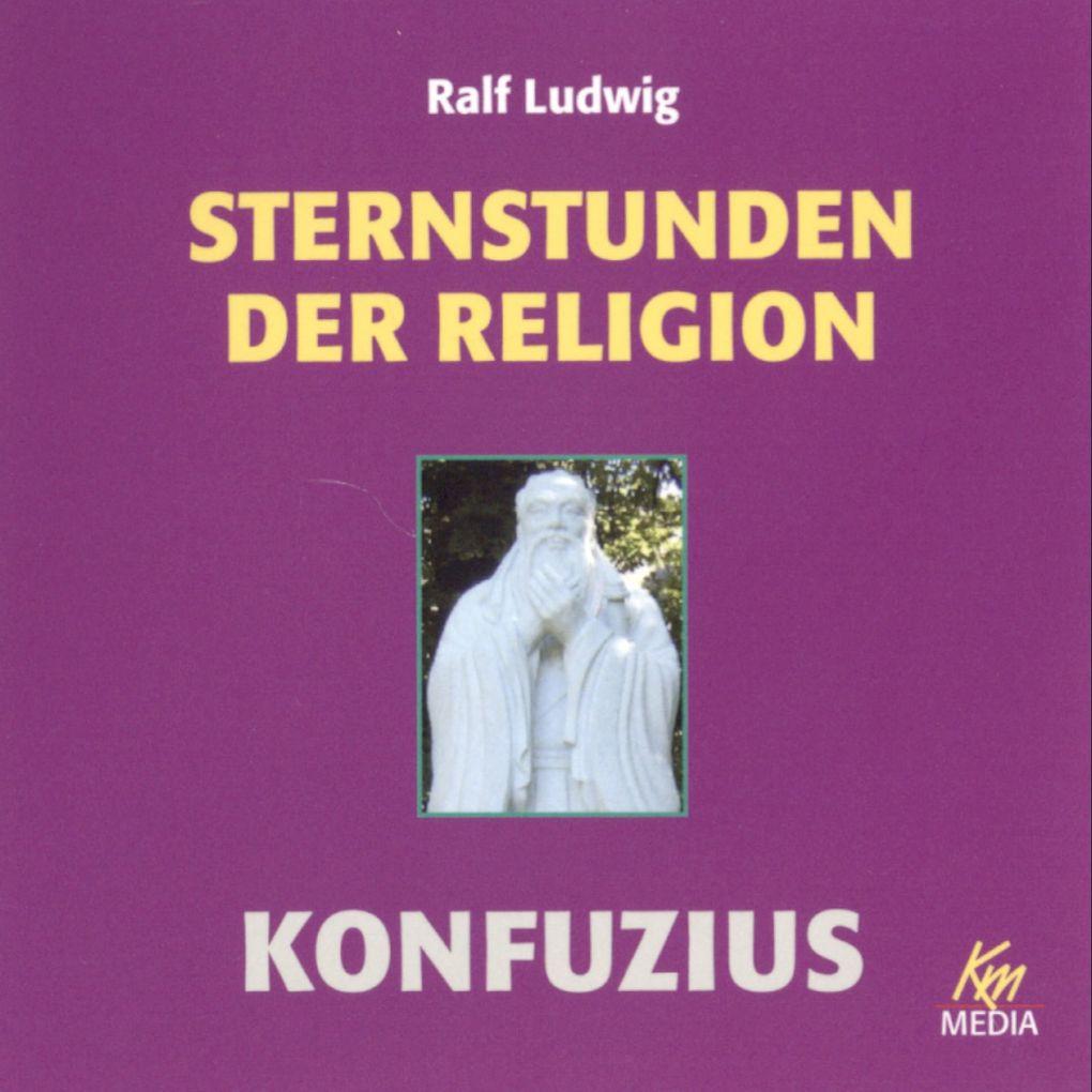 Sternstunden der Religion: Konfuzius