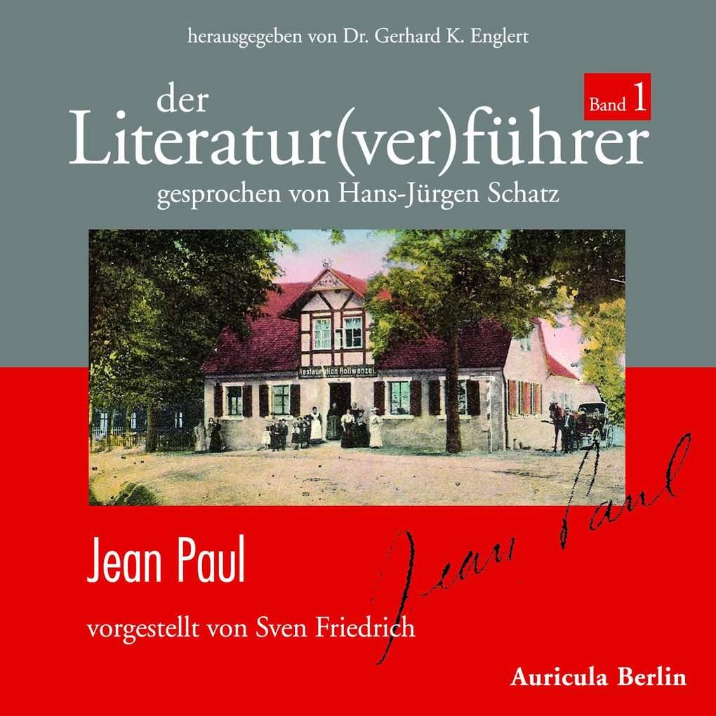 Der Literatur(ver)führer - Band 1: Jean Paul