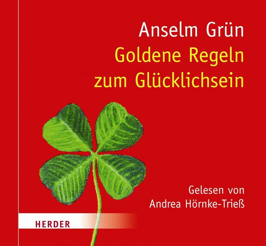 Goldene Regeln zum Glücklichsein