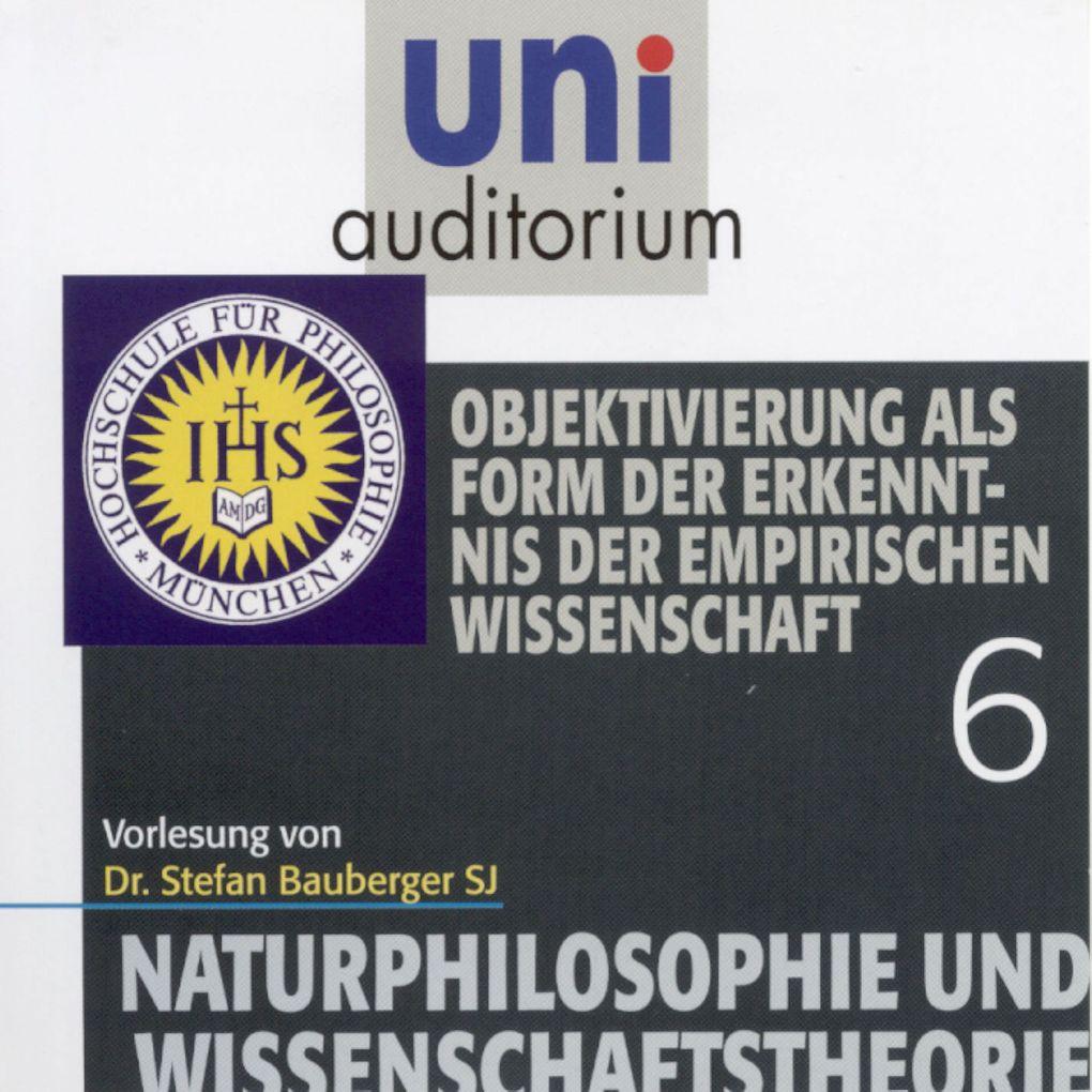 Naturphilosophie und Wissenschaftstheorie: 06