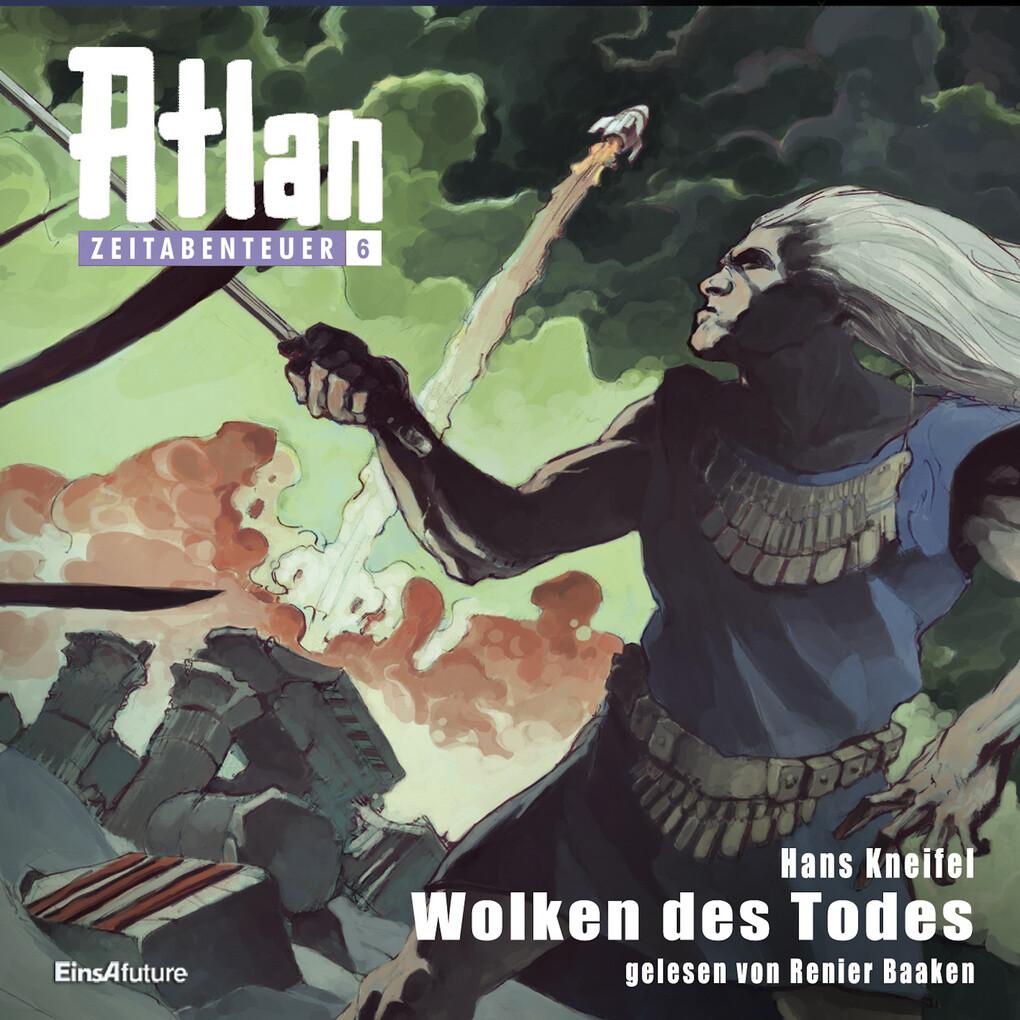 Atlan Zeitabenteuer 06: Wolken des Todes