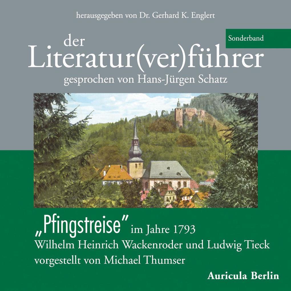 Der Klassik(ver)führer - Sonderband: Pfingstreise im Jahre 1793