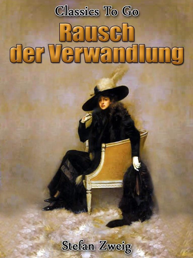 Rausch der Verwandlung