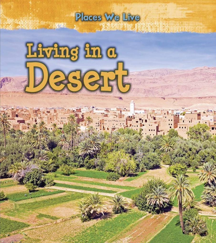 Living in a Desert