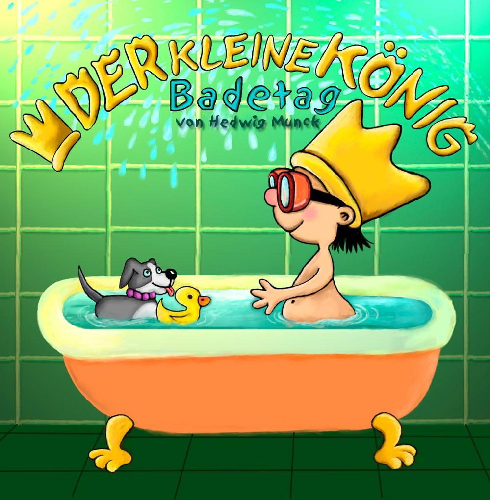 Der kleine König - Badetag