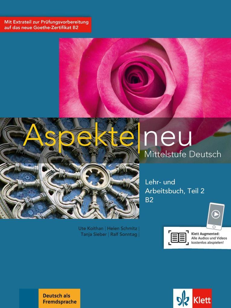 Aspekte neu B2. Lehr- und Arbeitsbuch mit Audio-CD. Teil 2