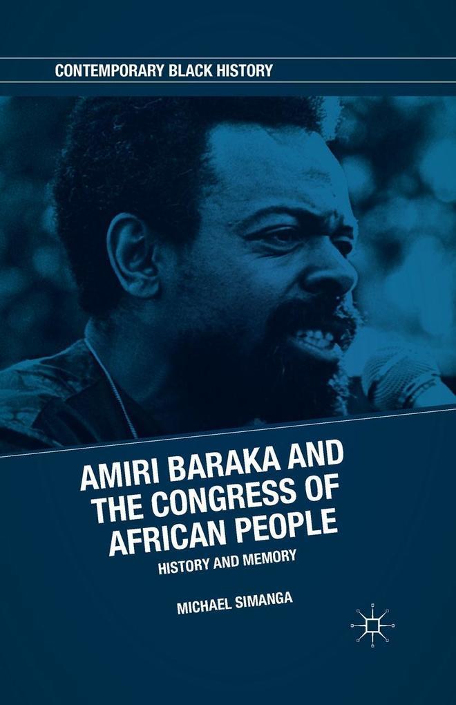 Amiri Baraka and the Congress of African People