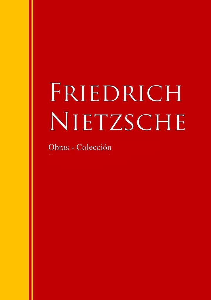 Obras - Colección de Friedrich Nietzsche