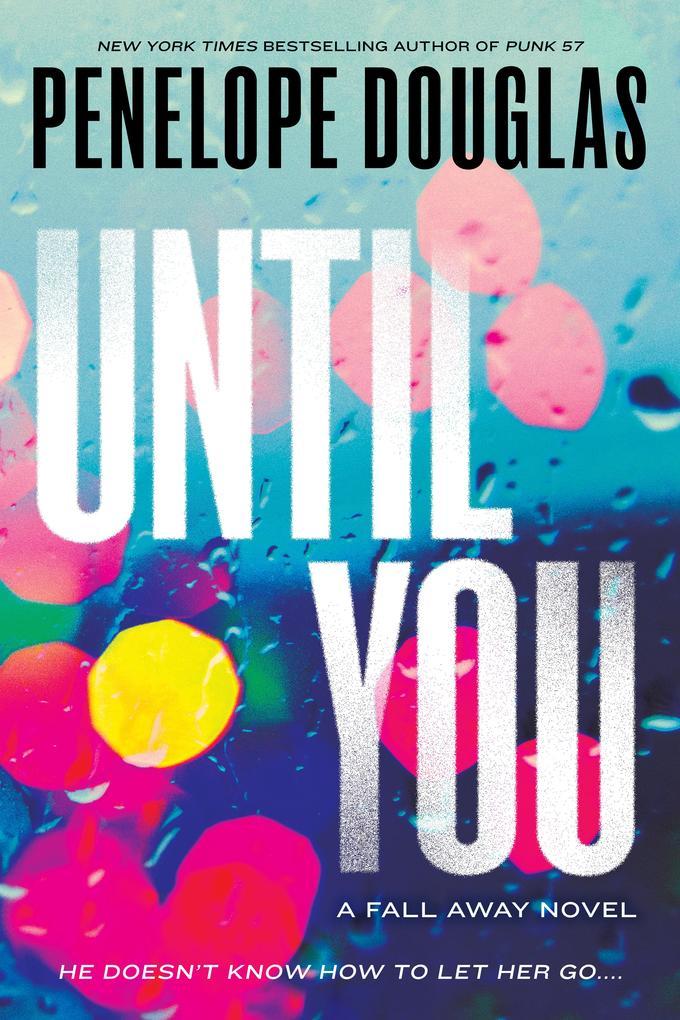 Until You