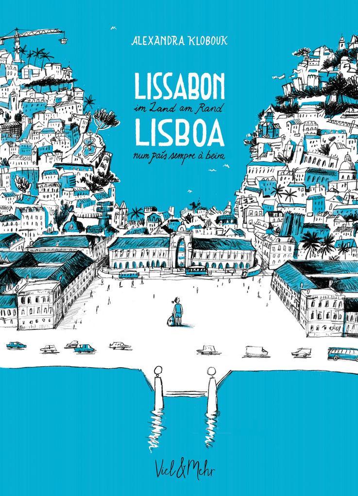 Lissabon - im Land am Rand