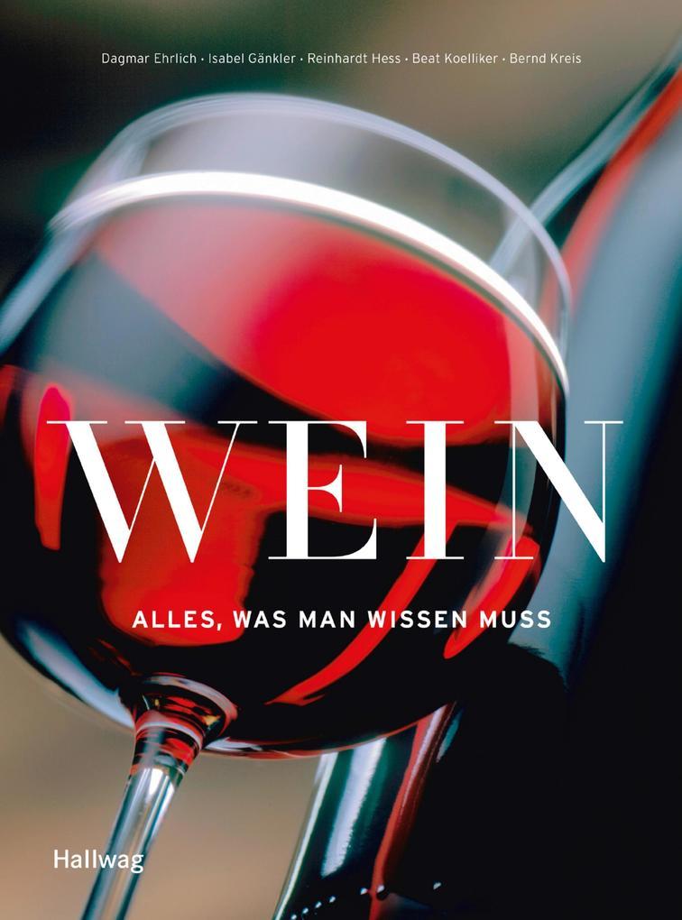 Wein - Alles was man wissen muss