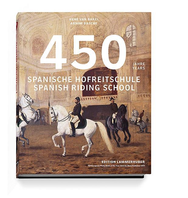 450 Jahre Spanische Hofreitschule