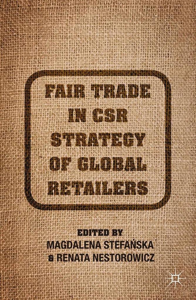 Fair Trade in CSR Strategy of Global Retailers