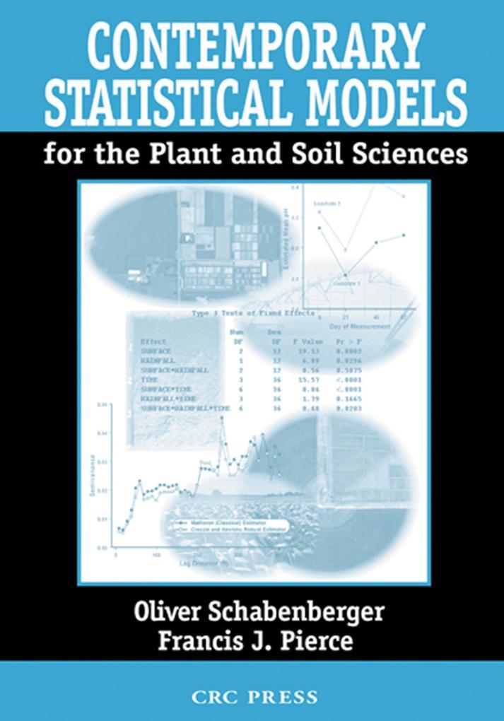 Contemporary Statistical Models for the Plant and Soil Sciences