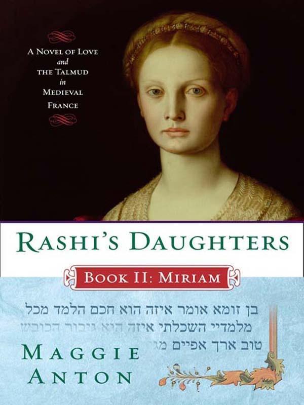 Rashi's Daughters, Book II: Miriam