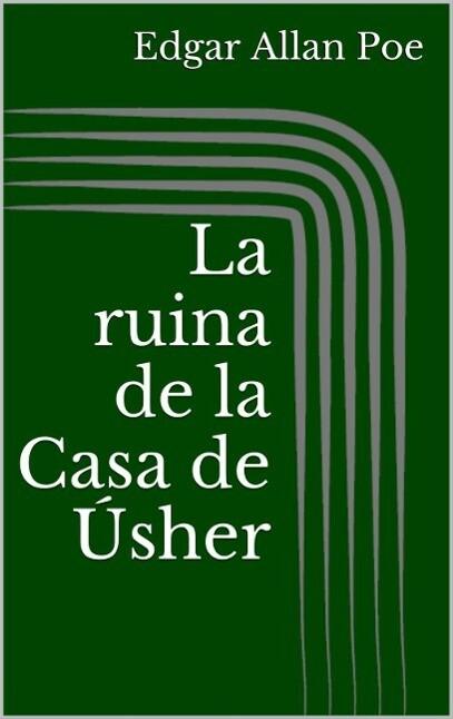 La ruina de la Casa de Úsher