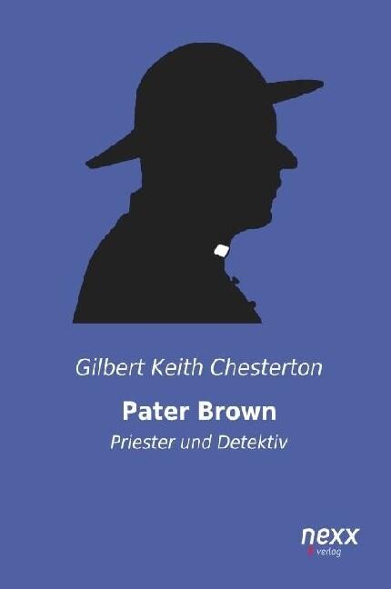 Pater Brown - Priester und Detektiv