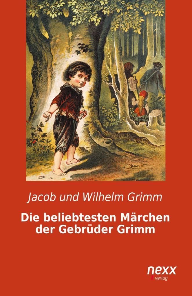 Die beliebtesten Märchen der Gebrüder Grimm