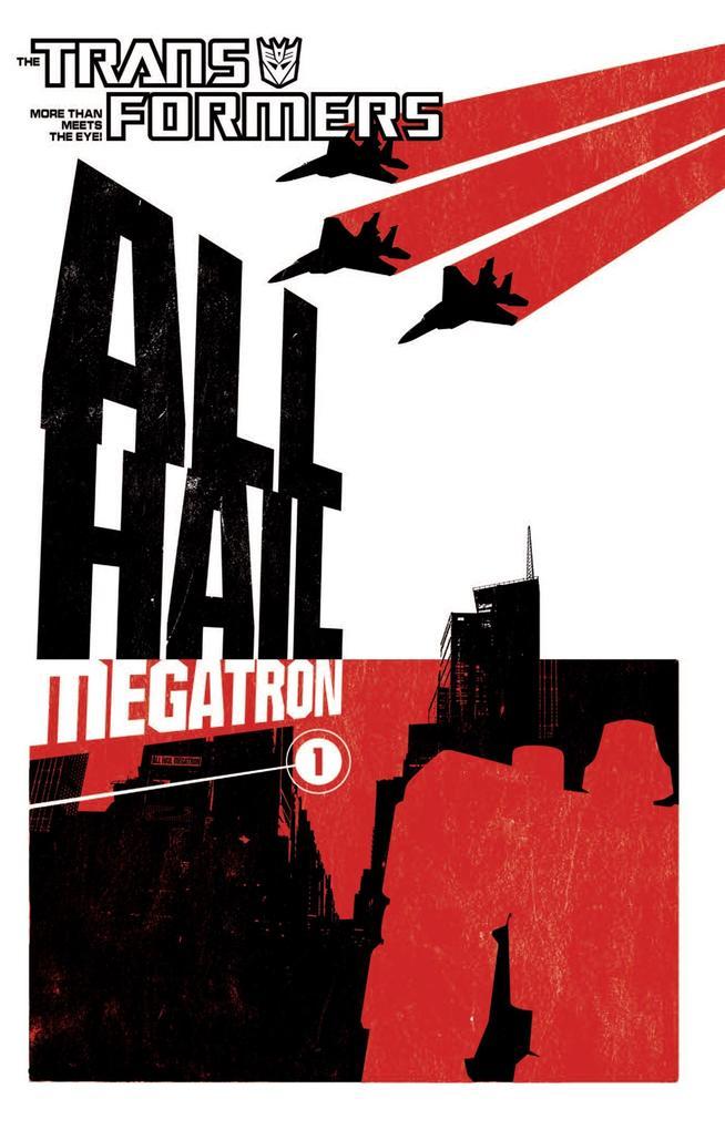 Transformers: All Hail Megatron Vol. 1