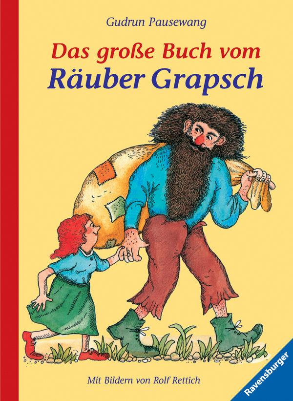 Das große Buch vom Räuber Grapsch. Sonderausgabe