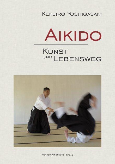 Aikido - Kunst und Lebensweg