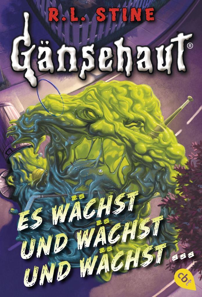 Gänsehaut - Es wächst und wächst und wächst ...