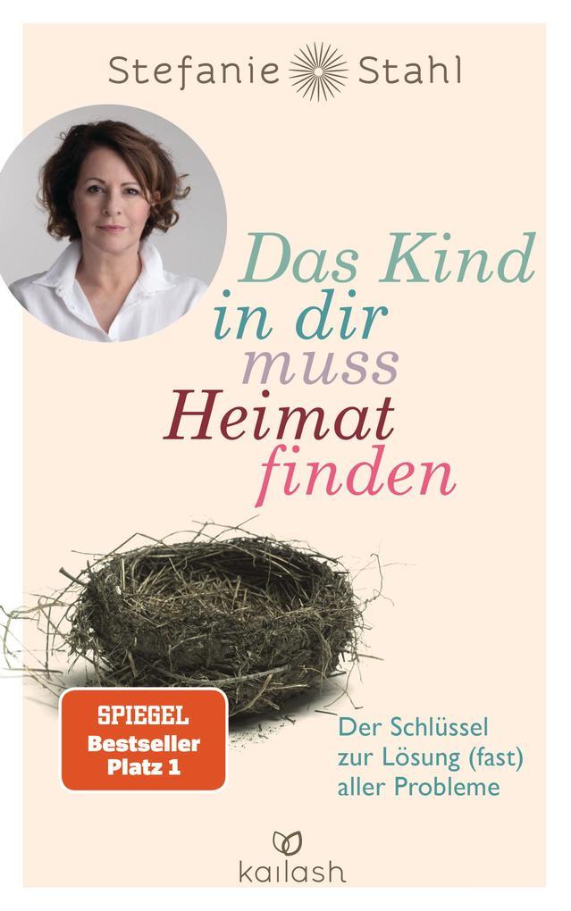 3. Stefanie Stahl: Das Kind in dir muss Heimat finden