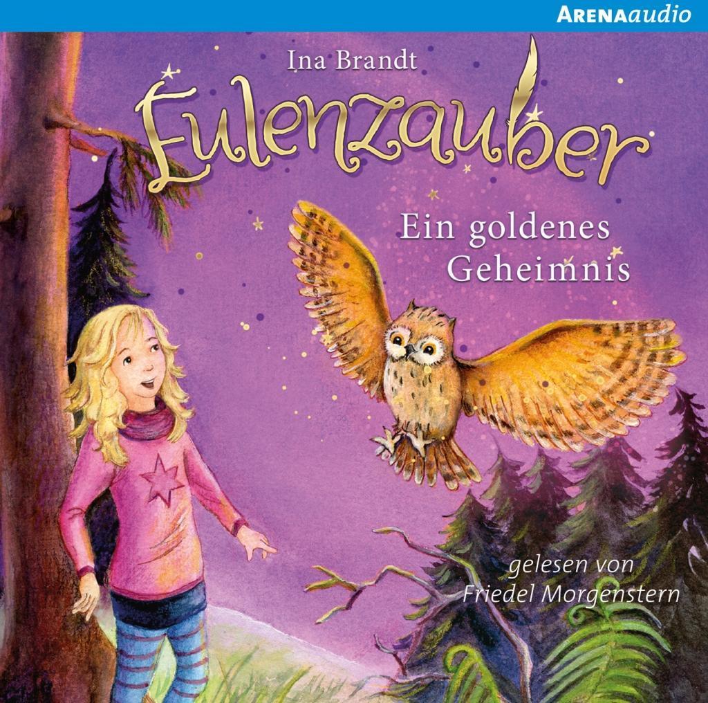 Eulenzauber 01. Ein goldenes Geheimnis