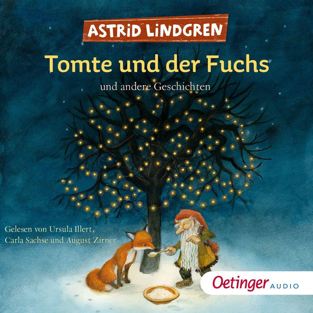 Tomte und der Fuchs und andere Geschichten