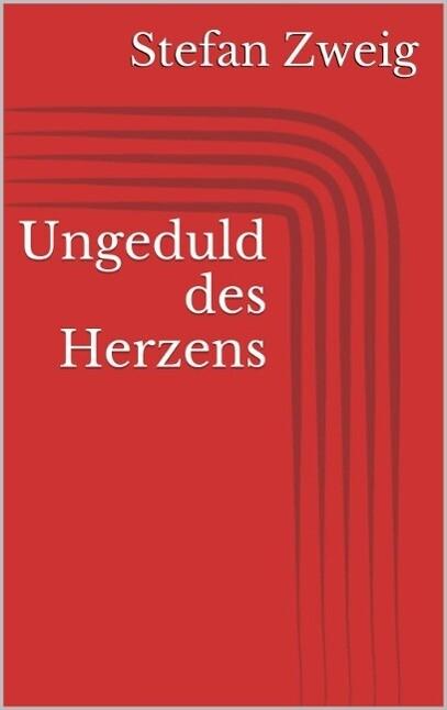 Ungeduld des Herzens