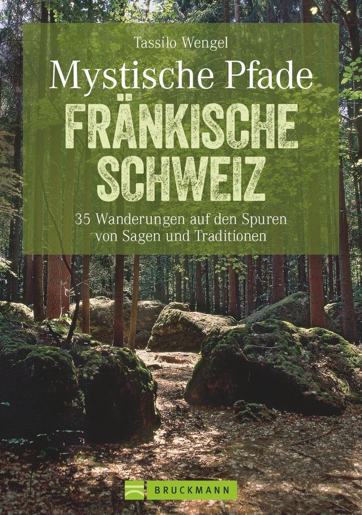 Mystische Pfade Fränkische Schweiz