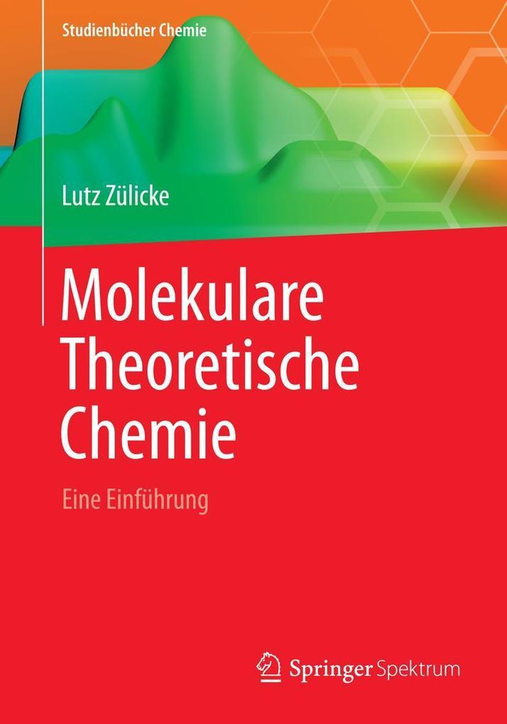 Molekulare Theoretische Chemie