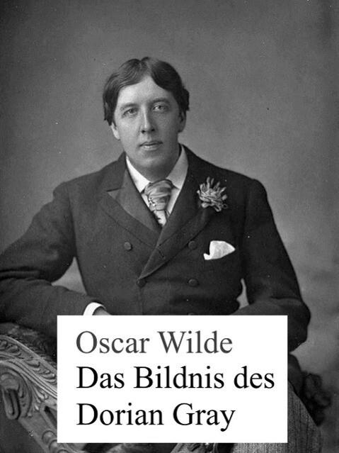 Das Bildnis des Dorian Gray