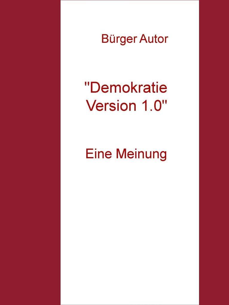 "Demokratie Version 1.0"