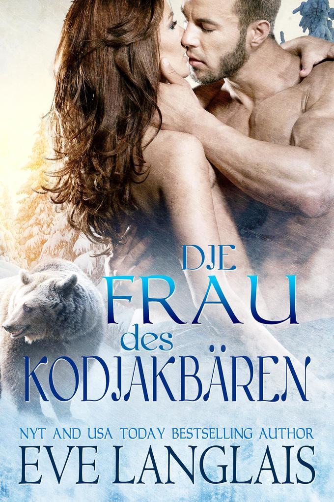 Die Frau des Kodiakbären (Kodiak Point, #1)