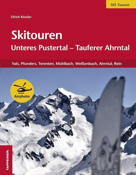 Skitouren: Unteres Pustertal - Tauferer Ahrntal