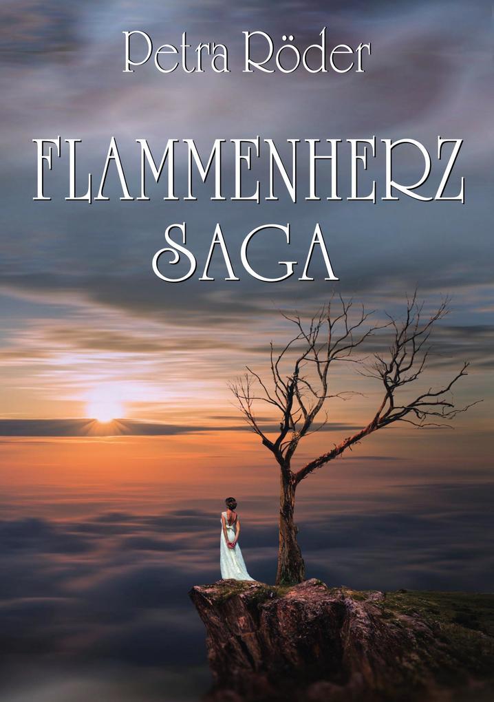 Flammenherz-Saga - Gesamtausgabe (Zeitreise-Roman)