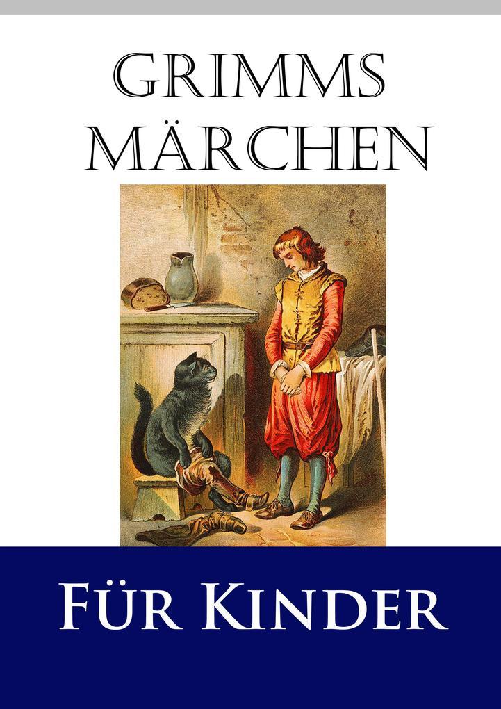 Grimms Märchen für Kinder