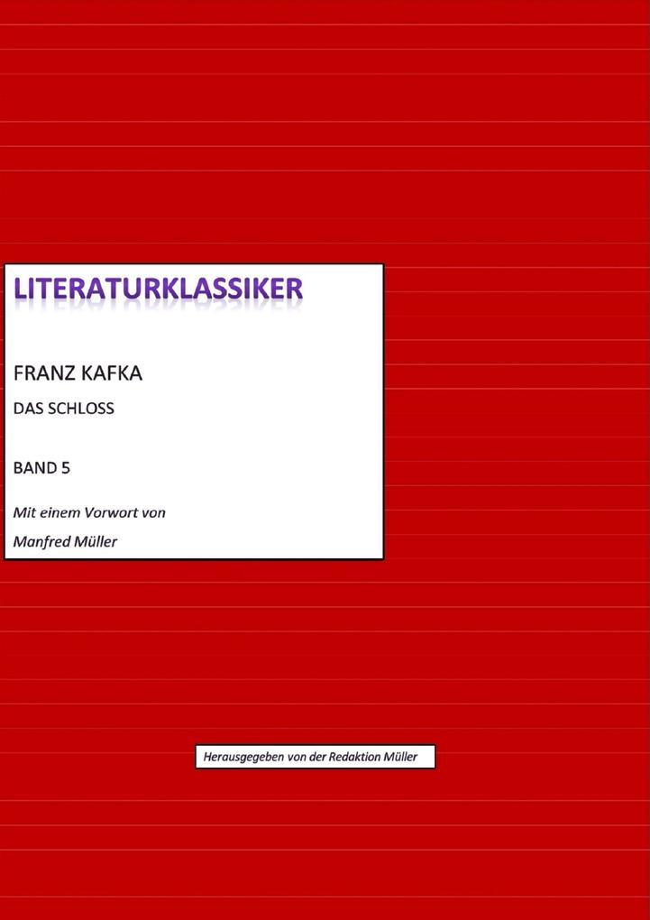 Franz Kafka - Das Schloss