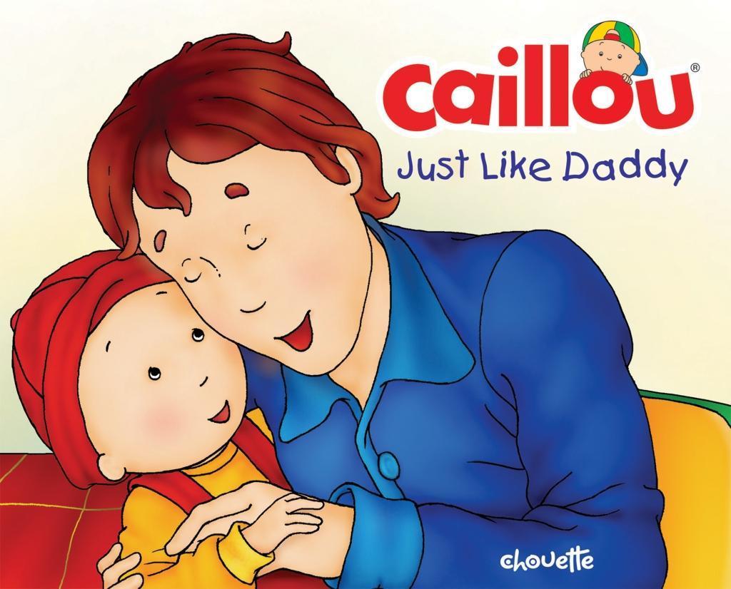 Caillou: Just Like Daddy