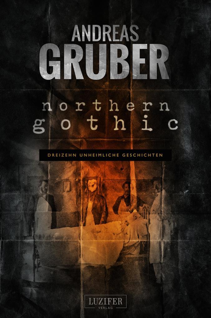 NORTHERN GOTHIC