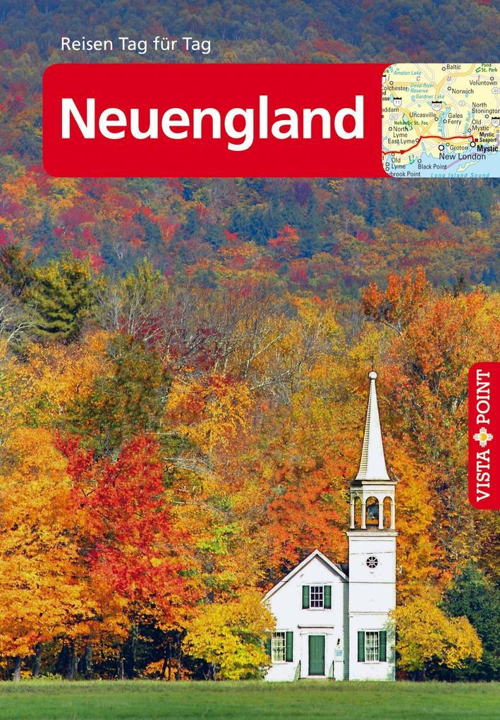 Neuengland - VISTA POINT Reiseführer Reisen Tag für Tag