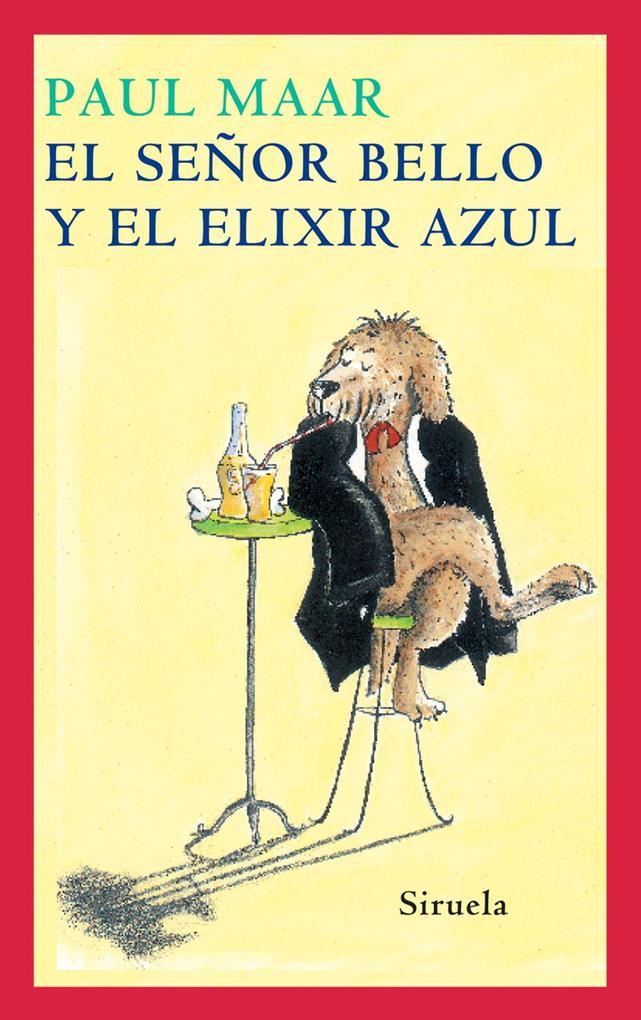 El Señor Bello y el elixir azul