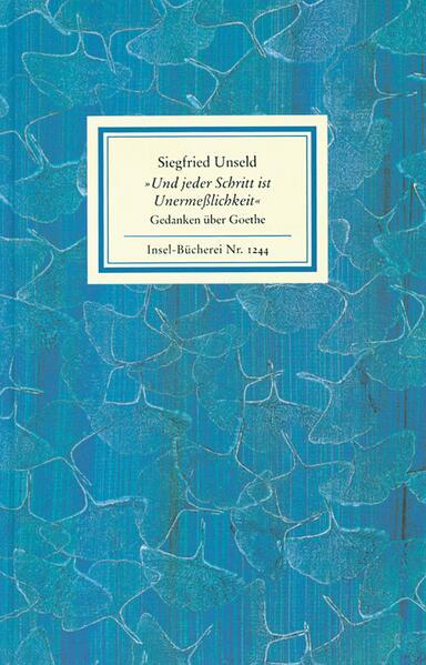 »Und jeder Schritt ist Unermeßlichkeit«